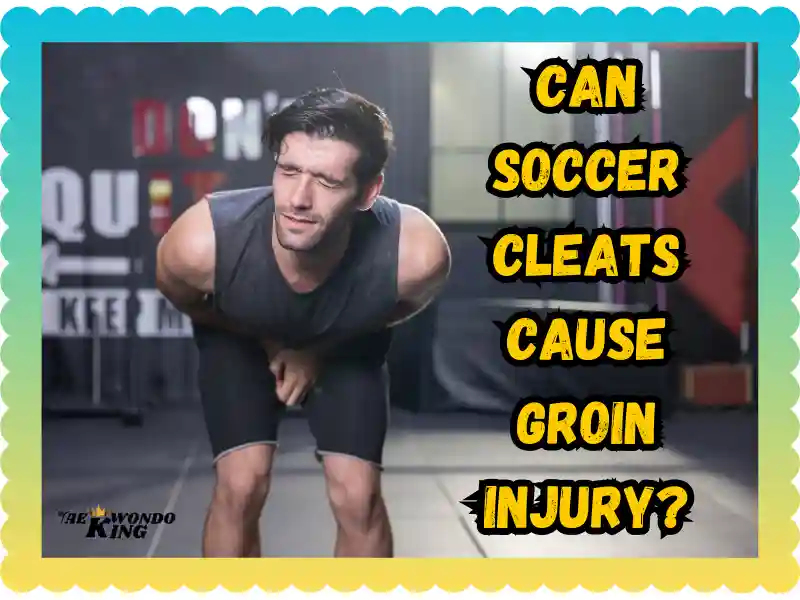 Can Soccer Cleats Cause Groin Injury? taekwondoking