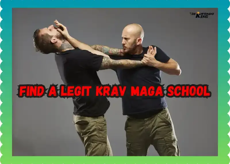 How to Find a Legit Krav Maga School? taekwondoking