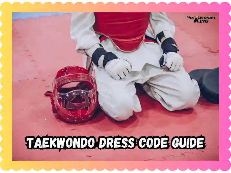 Taekwondo Dress Code Beginner's Guide, taekwondoking