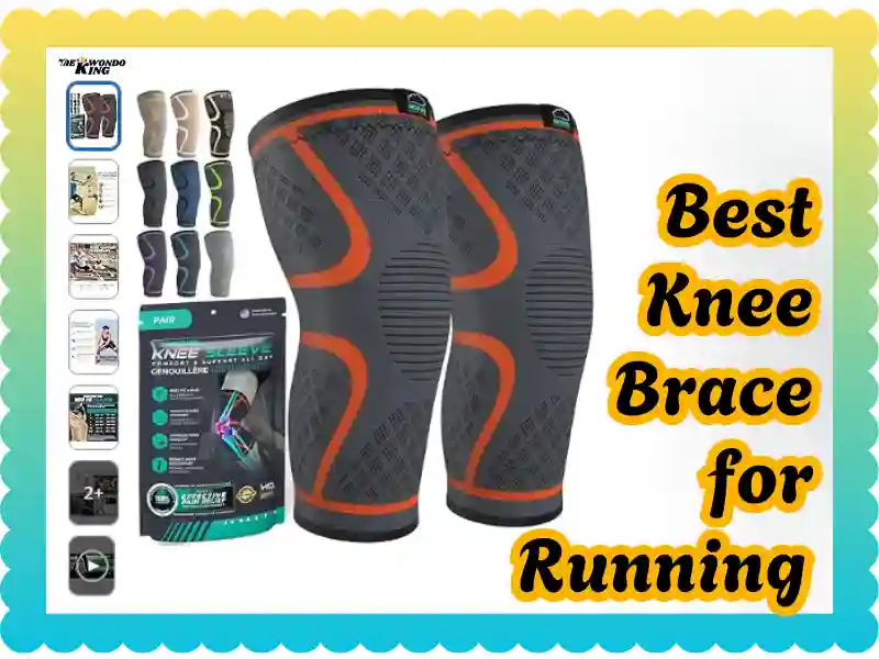 Best Knee Brace for Running for Men: A Complete Extra Guide, taekwondoking