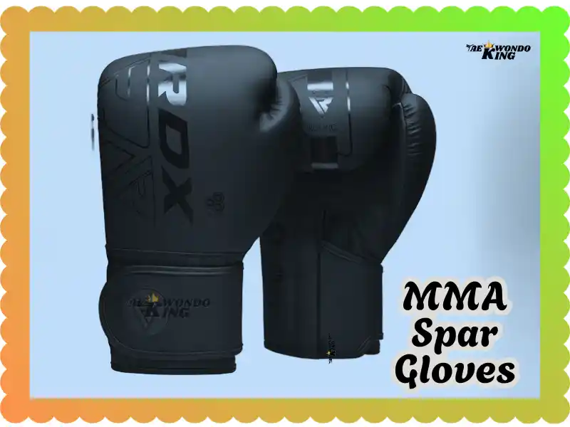 MMA Spar Gloves – The New Ultimate Guide for Fighters In The World, taekwondoking