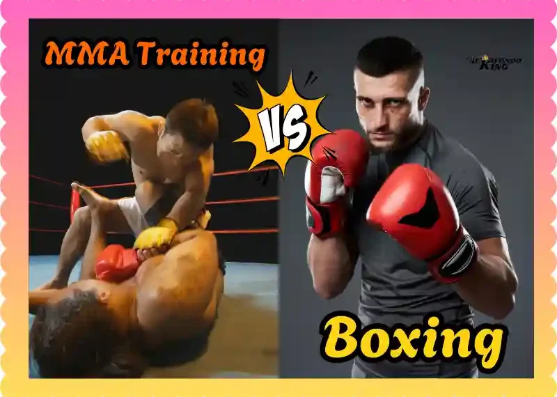 MMA Training vs Boxing: A Detailed Comparison, taekwondoking