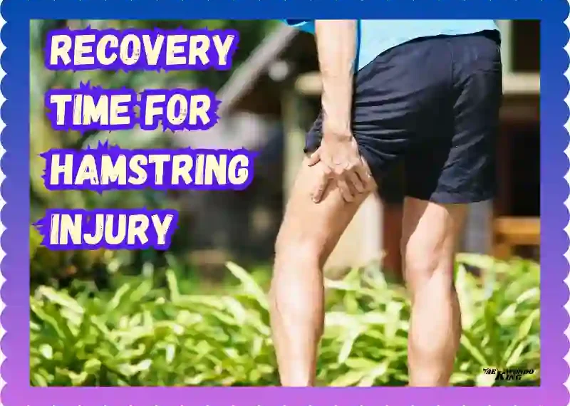 Recovery Time for Hamstring Injury: New Guide for Fighters Victory, taekwondoking