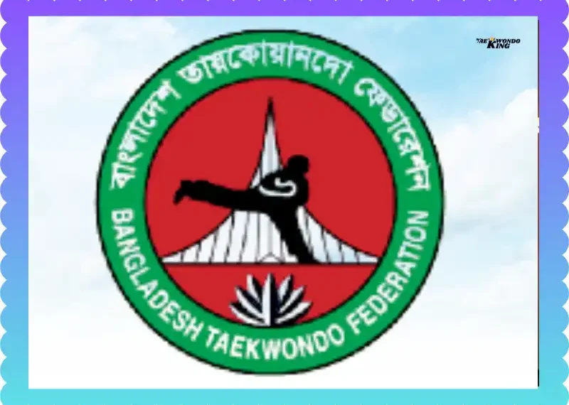 Bangladesh Taekwondo: Growth, Challenges & Future, taekwondoking