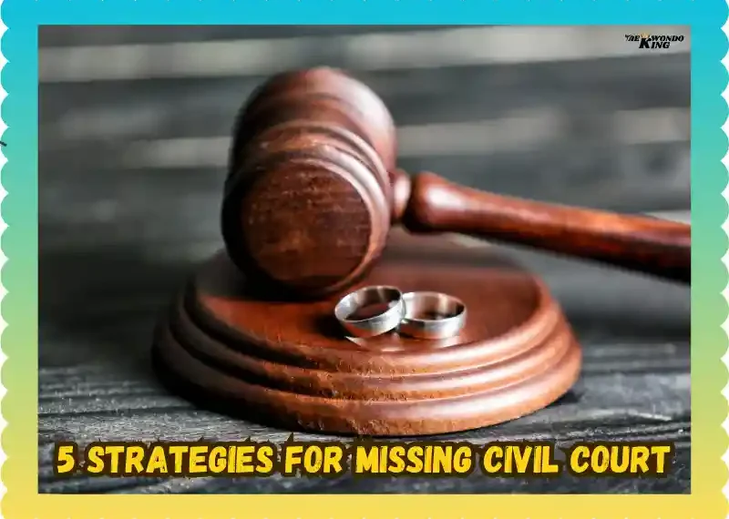 5 Strategies for Missing Civil Court Due to Injury Nevada, taekwondoking