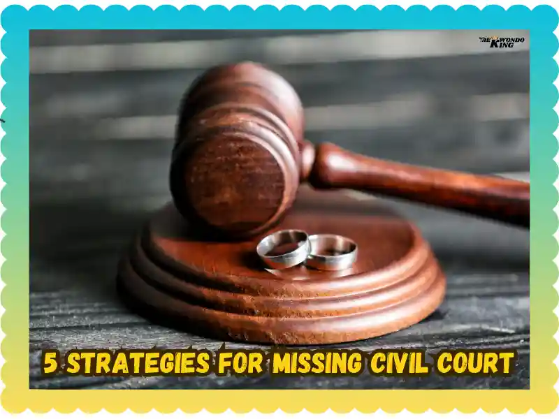 5 Strategies for Missing Civil Court Due to Injury Nevada, taekwondoking