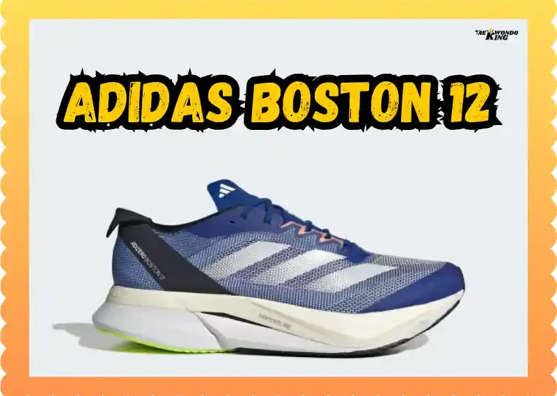 Adidas Boston 12: Speed and Comfort for Elite Runners, taekwondoking