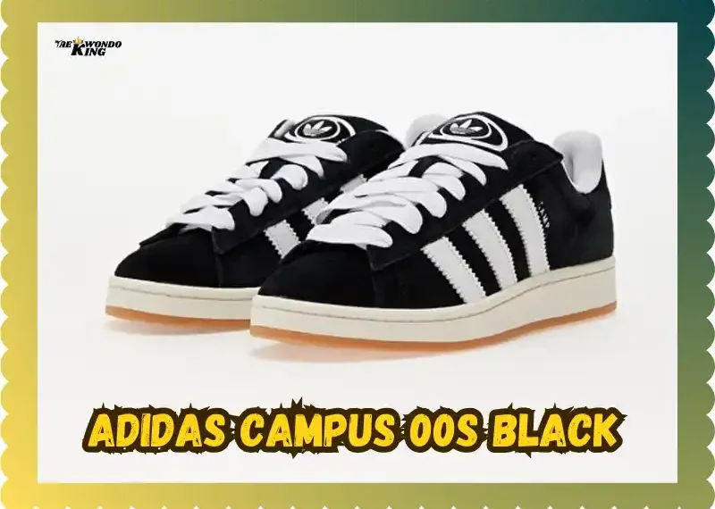 Adidas Campus 00s Black: My Top Pick for Style & Comfort, taekwondoking